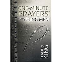 One-Minute Prayers for Young Men One-Minute Prayers for Young Men Hardcover Kindle