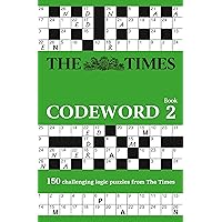 The Times Codeword 2: 150 cracking logic puzzles (The Times Puzzle Books) The Times Codeword 2: 150 cracking logic puzzles (The Times Puzzle Books) Paperback