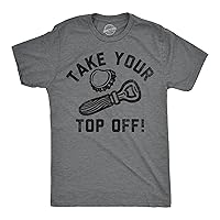 Mens Funny T Shirts Take Your Top Off Sarcastic Drinking Graphic Tee for Men