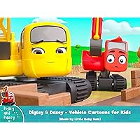 Digley & Dazey - Vehicle Cartoons for Kids (Made by Little Baby Bum)
