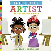 This Little Artist: An Art History Primer This Little Artist: An Art History Primer Board book Kindle Paperback