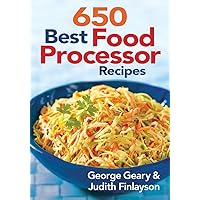 650 Best Food Processor Recipes 650 Best Food Processor Recipes Paperback