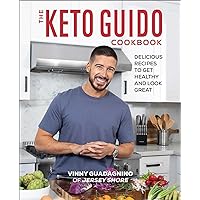 The Keto Guido Cookbook: Delicious Recipes to Get Healthy and Look Great