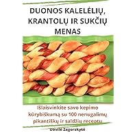 Duonos KaleleliŲ, KrantolŲ IR SukČiŲ Menas (Lithuanian Edition)