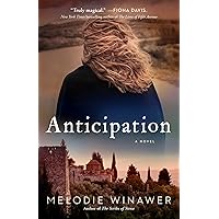 Anticipation: A Novel Anticipation: A Novel Paperback Kindle Audible Audiobook Library Binding Audio CD