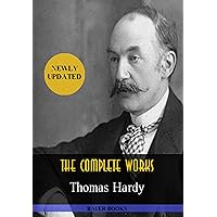 Thomas Hardy: The Complete Works: The Hand of Ethelberta,The Trumpet-Major,The Woodlanders, Wessex Tales... (Illustrated) (Bauer Classics) (All Time Best Writers Book 21) Thomas Hardy: The Complete Works: The Hand of Ethelberta,The Trumpet-Major,The Woodlanders, Wessex Tales... (Illustrated) (Bauer Classics) (All Time Best Writers Book 21) Kindle