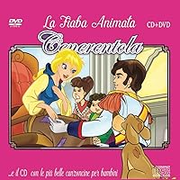 Le Più Belle Canzoncine & Fiabe CD Audio + DVD di Cenerentola Idea Regalo per bambini e Per Feste di compleanno
