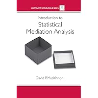 Introduction to Statistical Mediation Analysis (Multivariate Applications Series) Introduction to Statistical Mediation Analysis (Multivariate Applications Series) Paperback eTextbook Hardcover