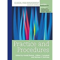 Clinical Pain Management : Practice and Procedures Clinical Pain Management : Practice and Procedures Kindle Hardcover Paperback