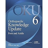 Orthopaedic Knowledge Update: Foot and Ankle: Ebook without Multimedia Orthopaedic Knowledge Update: Foot and Ankle: Ebook without Multimedia Kindle Paperback