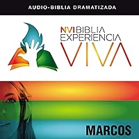 Experiencia Viva: Marcos [NVI The Bible Experience Alive: Mark] Experiencia Viva: Marcos [NVI The Bible Experience Alive: Mark] Audible Audiobook
