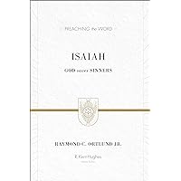 Isaiah: God Saves Sinners (Preaching the Word) Isaiah: God Saves Sinners (Preaching the Word) Hardcover Kindle