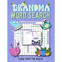 Grandma Word Search Large Print For Adults: 100 Puzzles, 2000 Words