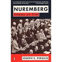 Nuremberg : Infamy on Trial Nuremberg : Infamy on Trial Paperback Hardcover