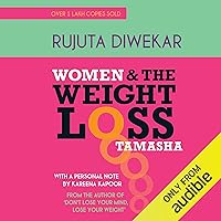 Women and the Weight Loss Tamasha Women and the Weight Loss Tamasha Audible Audiobook Kindle Paperback