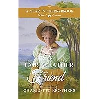 A Fair-Weather Friend (A Year in Cherrybrook)