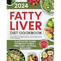 Fatty Liver Diet Cookbook: Triumph Over FLD and Hepatic Steatosis with Scrumptious Low-Fat Recipes, Harness Your Metabolism, and Embrace a Swell-Free Life Naturally [II EDITION] (Medical Cookbooks) Fatty Liver Diet Cookbook: Triumph Over FLD and Hepatic Steatosis with Scrumptious Low-Fat Recipes, Harness Your Metabolism, and Embrace a Swell-Free Life Naturally [II EDITION] (Medical Cookbooks) Paperback Kindle Hardcover