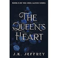 The Queen’s Heart (Soul Match Series Book 2) The Queen’s Heart (Soul Match Series Book 2) Kindle Paperback