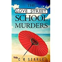 The Love Street School Murders