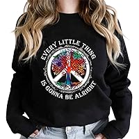 ‌Every Little Thing Is Gonna Be Alright Shirts, Hippie Tree Peace Sign, Peace Love Boho, Be Alright, Positive Vibes, Song Lyrics, Inspirational Sign, Sweatshirt For Women Men