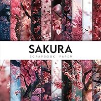 Sakura Scrapbook Paper: 20 Double Sided Japanese Themed Cherry Blossom Craft Paper For Gift Wrapping, Cutout & Collage and More