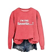 I'm The Favorite Sweatshirt Women Funny Family Matching Shirts Crew Neck Graphic Tops Xmas Pullovers(Sold Separately)