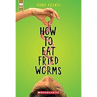 How to Eat Fried Worms (Scholastic Gold) How to Eat Fried Worms (Scholastic Gold) Kindle Audible Audiobook Library Binding Paperback Mass Market Paperback Audio CD