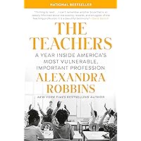 The Teachers: A Year Inside America's Most Vulnerable, Important Profession The Teachers: A Year Inside America's Most Vulnerable, Important Profession Hardcover Audible Audiobook Kindle