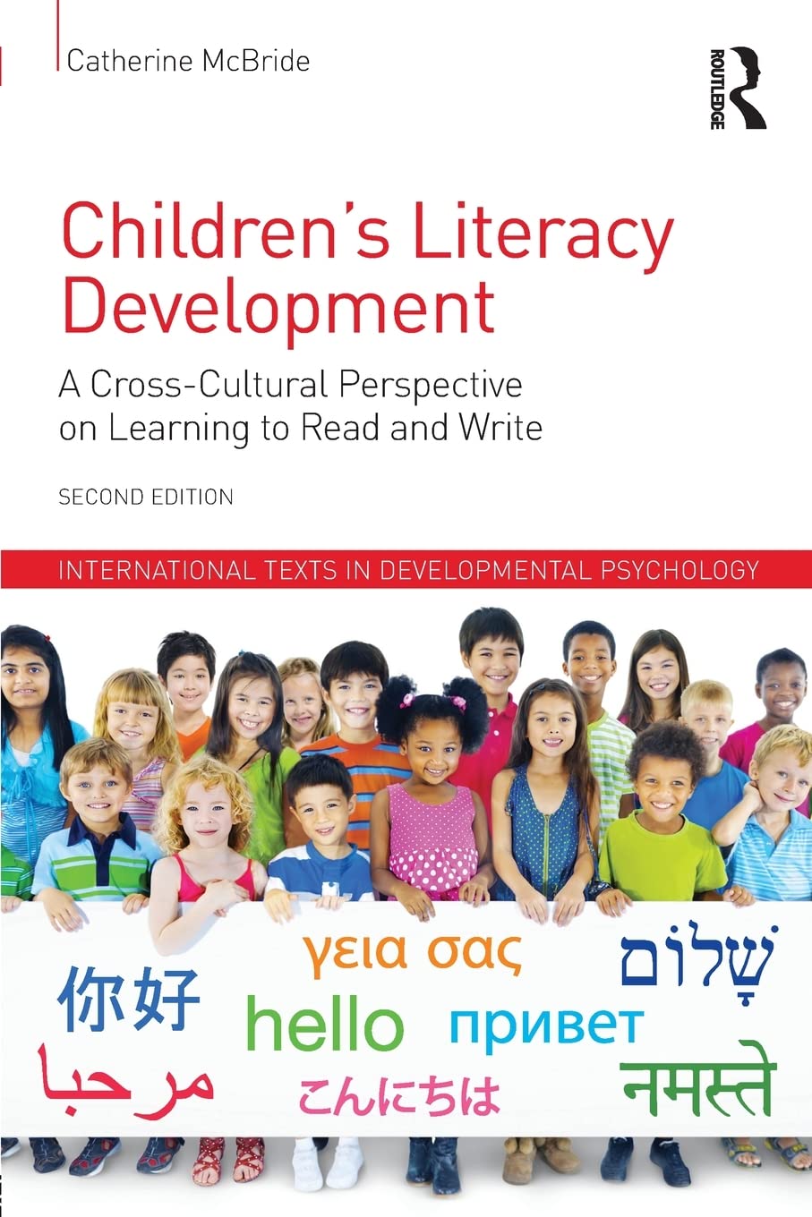 Children's Literacy Development: A Cross-Cultural Perspective on Learning to Read and Write (International Texts in Developmental Psychology)