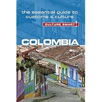 Colombia - Culture Smart!: The Essential Guide to Customs & Culture Colombia - Culture Smart!: The Essential Guide to Customs & Culture Paperback Kindle