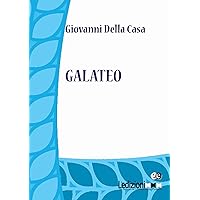 Galateo (Italian Edition) Galateo (Italian Edition) Kindle Hardcover Paperback