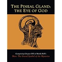 The Pineal Gland: The Eye of God The Pineal Gland: The Eye of God Paperback Kindle Audible Audiobook Hardcover