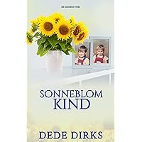 Sonneblomkind: Die Sonneblom-reeks (Afrikaans Edition)