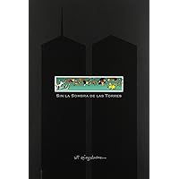 Sin la sombra de las torres (Spanish Edition) Sin la sombra de las torres (Spanish Edition) Hardcover Board book