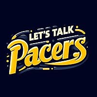 Let’s Talk Pacers