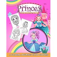 Princess Coloring Book: A Global Journey in 50 Colors: World travel big coloring book for kids, featuring 50 captivating princesses from 50 different countries