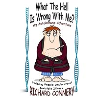 What The Hell Is Wrong With Me? What The Hell Is Wrong With Me? Kindle Paperback