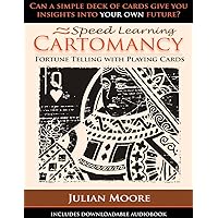 Speed Learning Cartomancy Fortune Telling With Playing Cards Speed Learning Cartomancy Fortune Telling With Playing Cards Paperback Kindle