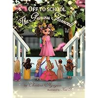 Off to School: The Princess Farewell Off to School: The Princess Farewell Hardcover Paperback