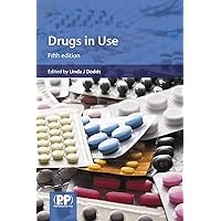 Drugs in Use: Clinical Case Studies for Pharmacists Drugs in Use: Clinical Case Studies for Pharmacists Paperback