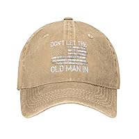 Old Man Hat Don't let Old Man in Hat for Men Baseball Hat Cute Caps