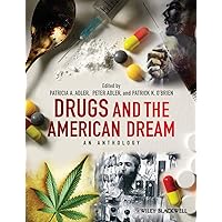 Drugs and the American Dream: An Anthology Drugs and the American Dream: An Anthology Paperback