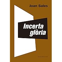 Incerta glòria (El Club dels Novel·listes Book 8) (Catalan Edition) Incerta glòria (El Club dels Novel·listes Book 8) (Catalan Edition) Kindle Paperback