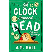 A Clock Stopped Dead: A wonderfully witty British cosy mystery for fans of Richard Osman A Clock Stopped Dead: A wonderfully witty British cosy mystery for fans of Richard Osman Kindle Audible Audiobook Paperback