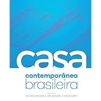 A Casa Contemporânea Brasileira (Portuguese Edition) A Casa Contemporânea Brasileira (Portuguese Edition) Paperback