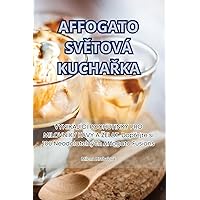 Affogato SvĚtová KuchaŘka (Czech Edition)