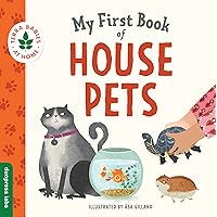 My First Book of House Pets: Helping Babies and Toddlers Connect to the Natural World from the Intimacy of Home. Promotes a Love for Animals and the Environment (Terra Babies at Home, 4) My First Book of House Pets: Helping Babies and Toddlers Connect to the Natural World from the Intimacy of Home. Promotes a Love for Animals and the Environment (Terra Babies at Home, 4) Board book Kindle