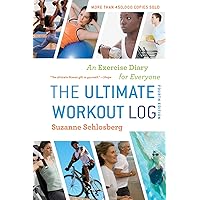 The Ultimate Workout Log: An Exercise Diary for Everyone The Ultimate Workout Log: An Exercise Diary for Everyone Spiral-bound