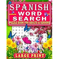 Spanish Word Search Puzzle Book for Adults& Seniors Large Print: 1500 hidden Words to search in Spanish for Adults, Seniors Large Print Format with ... para adultos mayores) (Spanish Edition) Spanish Word Search Puzzle Book for Adults& Seniors Large Print: 1500 hidden Words to search in Spanish for Adults, Seniors Large Print Format with ... para adultos mayores) (Spanish Edition) Paperback Spiral-bound