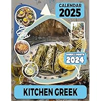 Kitchen Greek Calendar 2025: 18 Monthly January To December 2025, Including a Bonus of 6 Months in 2024, Organize with a Large-Sized Note Sections in Each Month.